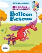 Ahsun, Ahsun, Naz Ahsun, Hunt, Hunt, Lisa Hunt... - Stories for Maths: Ks1: Balloon Rescue (Addition and Subtraction)