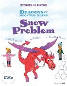 Parekh, Parekh, Svani Parekh, Hunt, Hunt, Lisa Hunt... - Stories for Maths: Ks1: Snow Problem (Addition and Subtraction)