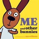 Mo Willems - Me and Other Bunnies