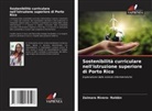 Zaimara Rivera- Roldán - Sostenibilità curriculare nell'istruzione superiore di Porto Rico