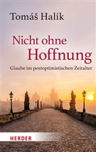Markéta Barth, Tomás Halík, Tomáš Halík - Nicht ohne Hoffnung