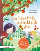 Frank Hartmann, Stefanie Messing - Der liebe Gott versteckt sich gern (Pappbilderbuch)