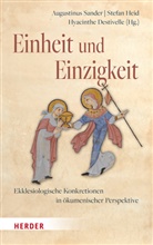 Hyacinthe Destivelle, Hyacinthe OP Destivelle, Stefan Heid, Augustinus Sander, Augustinus OSB Sander - Einheit und Einzigkeit