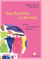 Marion Lepold, Theresa Lill, Thomas Lepold - Das Portfolio in der Kita