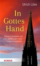 Ulrich Lüke, Ulrich (Professor) Lüke - In Gottes Hand
