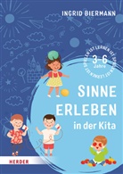 Ingrid Biermann, Ines Rarisch - Sinne erleben in der Kita