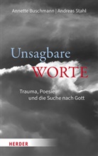 Annette Buschmann, Andreas Stahl - Unsagbare Worte