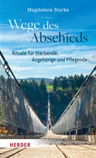 Magdalena Starke - Wege des Abschieds