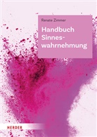 Renate Zimmer, Renate (Professorin) Zimmer - Handbuch Sinneswahrnehmung