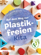 Ingrid Miklitz - Auf dem Weg zur plastikfreien Kita