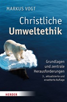 Markus Vogt, Markus (Professor) Vogt - Christliche Umweltethik