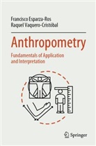 Francisco Esparza-Ros, Raquel Vaquero-Cristóbal - Anthropometry