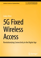 Isiaka Alimi - 5G Fixed Wireless Access