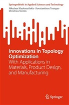 Nikolaos Kladovasilakis, Konstantinos Tsongas, Tze, Dimitrios Tzetzis - Innovations in Topology Optimization