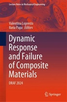 Valentina Lopresto, Papa, Ilaria Papa - Dynamic Response and Failure of Composite Materials