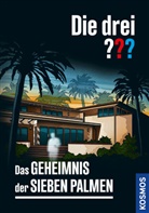 Marco Sonnleitner, Andreas Ruch - Die drei ??? Das Geheimnis der sieben Palmen
