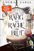 Laura Labas - Ein Käfig aus Rache und Blut