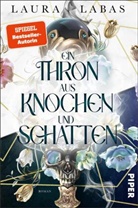 Laura Labas - Ein Thron aus Knochen und Schatten