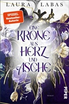 Laura Labas - Eine Krone aus Herz und Asche