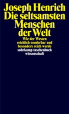 Joseph Henrich - Die seltsamsten Menschen der Welt