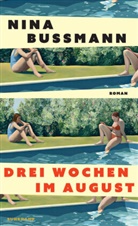 Nina Bußmann - Drei Wochen im August