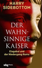 Harry Sidebottom, Harry (Prof.Dr.) Sidebottom - Der wahnsinnige Kaiser