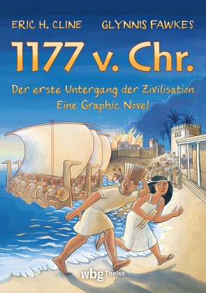 Eric H Cline, Eric H. Cline, Glynnis Fawkes - 1177 v. Chr. - Eine Graphic Novel Der erste Untergang der Zivilisation