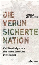 Matthias Hellfeld, Matthias von Hellfeld - Die verunsicherte Nation