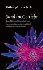 Barbara Bleisch, Konrad Paul Liessmann, Paul Liessmann - Sand im Getriebe