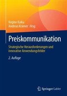 Regine Kalka, Krämer, Andreas Krämer - Preiskommunikation