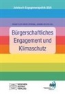Ansgar Klein, Johanna Neuling, Rainer Sprengel - Bürgerschaftliches Engagement und Klimaschutz