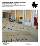 Michael Aumüller - Grundbuchunterlagen in Archiven