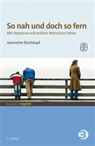 Jeannette Bischkopf, Jeannette (Prof. Dr.) Bischkopf - So nah und doch so fern