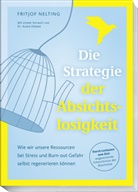 Fritjof Nelting - Die Strategie der Absichtslosigkeit