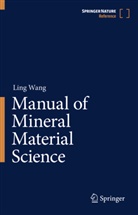 Ling Wang - Manual of Mineral Material Science