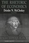 Deirdre N McCloskey - Rhetoric of Economics