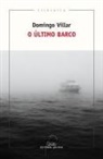 Domingo Villar - O ÚLTIMO BARCO