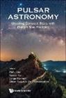 Renxin Xu Jorge Horvath Et A Zhifu Gao, Zhifu Gao, Jorge Ernesto Horvath, Jorge Ernesto Horvath, Cesar Augusto Zen Vasconcellos, Vasconcellos Cesar Augusto Zen... - Pulsar Astronomy: Unveiling Compact Stars With China's New Facilities