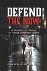 John P Riddle - Defend the Now