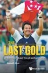 Kenneth Khoo, Kenneth Khoo - Last Gold, The - James Wong: An Odyssey Through Sports And Cancer