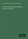 Franz Liszt, Joseph Viktor von Scheffel - Der Brautwillkomm auf Wartburg: Lyrisches Festspiel
