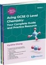 Cynthia Chong - Acing Gcse O Level Chemistry (Set)