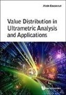 Alain Escassut, Alain Escassut, Escassut Alain - Value Distribution In Ultrametric Analysis And Applications
