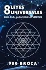 Fer Broca - 8 Leyes Universales