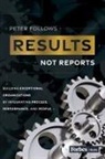 Peter Follows - Results, Not Reports