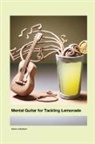 Alexis Jellybean - Mental Guitar for Tackling Lemonade