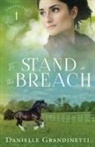 Grandinetti, Danielle Grandinetti - To Stand in the Breach