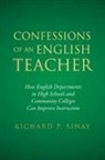 Richard P. Sinay - Confessions of An English Teacher