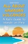 Shah Rukh - All About Hawaiian Volcanoes