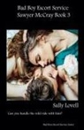Sally Lovell - Bad Boys Escort Service Sawyer McCray Book 3